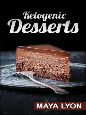 cover image of Ketogenic Desserts